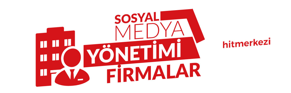 Sosyal Medya Yönetimi Firmaları