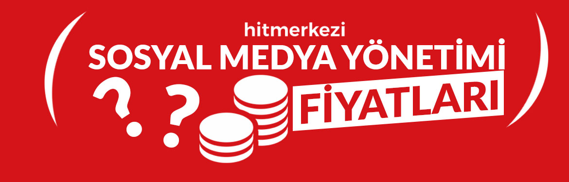 Sosyal Medya Yönetimi Fiyatları